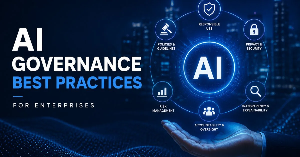 AI Governance Best Practices for Enterprises
